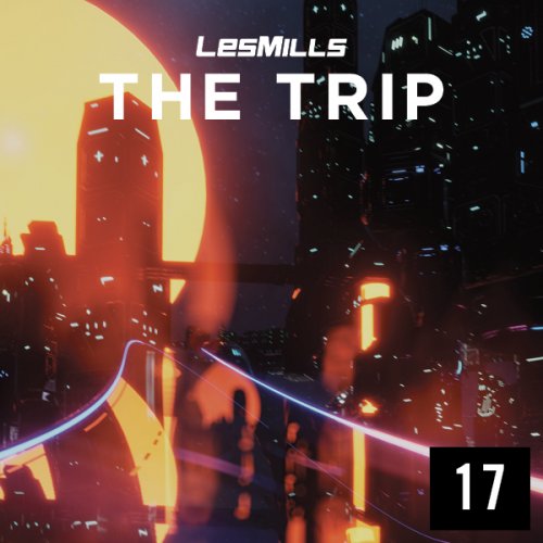 Les Mills THE TRIP 17 Master Class+Music CD+Notes THETRIP 17