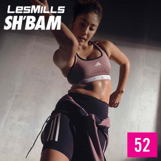 Hot Sale Les Mills SHBAM 52 complete Video Class+Music+Notes - Click Image to Close